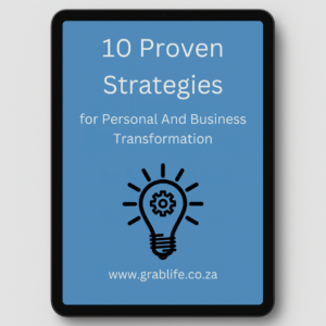 10 Proven Strategies for Personal And Business Transformation