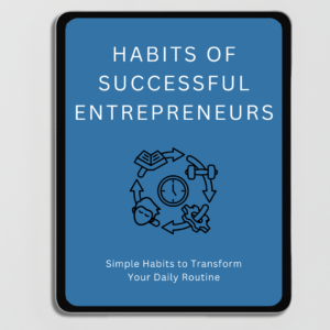 HABITS OF SUCCESSFUL ENTREPRENEURS