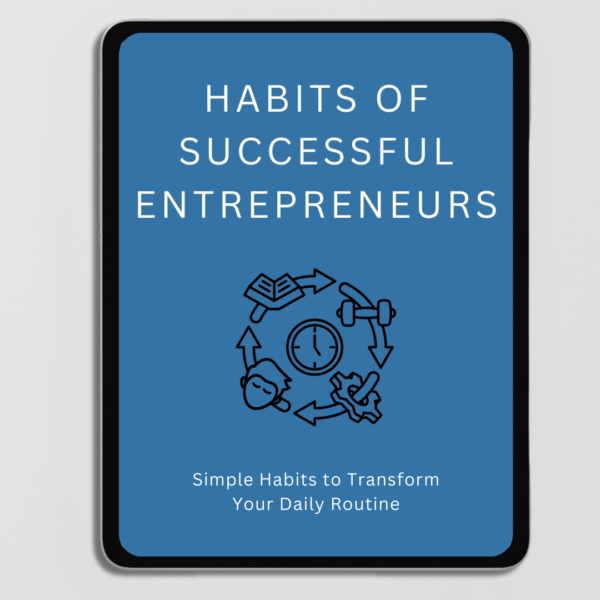HABITS OF SUCCESSFUL ENTREPRENEURS